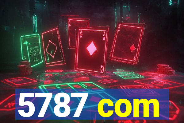 5787 com